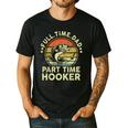 Fishing Dad Part Time Hooker Bass Fish Father Day Men's Casual T-Shirt Black