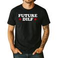 Future DILF Sarcastic Hot Dad Statement Sarcasm Humor Men's Casual T-Shirt Black