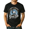 Goat Life Chose Me Rancher Farmer Goat Dad Goat Men's Casual T-Shirt Black