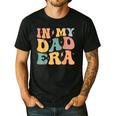 Groovy In My Dad Era Dad Father's Day Men's Casual T-Shirt Black