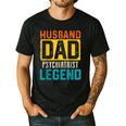 Husband Dad PSYCHIATRIST Legend Father's Day PSYCHIATRISTS Men's Casual T-Shirt Black