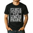 It's Not A Dad Bod It's A Father Figure Fathers Day Dad Men's Casual T-Shirt Black It's Not A Dad Bod It's A Father Figure Fathers Day Dad Men's Casual T-Shirt Black