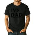 IVF Dad Retrieval Day Infertility Transfer Father Men's Casual T-Shirt Black