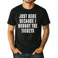 Just Here Because I Bought The Tickets K-Pop Dad Joke Men's Casual T-Shirt Black