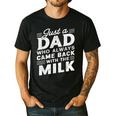 Just A Dad Who Always Came Back Dad For Men Men's Casual T-Shirt Black