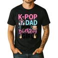 K-Pop Dad Of The Birthday Girl K Pop Birthday Party Men's Casual T-Shirt Black