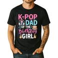 K-Pop Dad Of The Birthday Girl Men's Casual T-Shirt Black