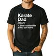 Karate Dad Definition Sports Martial Arts Men's Casual T-Shirt Black