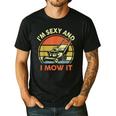 Lawn Mowing Dad Im Sexy And I Mow It Mower Garden Men's Casual T-Shirt Black