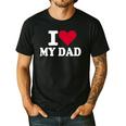 I Love My Dad Men's Casual T-Shirt Black