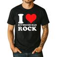 I Love Divorced Dad Rock Quote Men's Casual T-Shirt Black I Love Divorced Dad Rock Quote Men's Casual T-Shirt Black