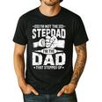 Not The Stepdad Dad That Stepped Up Fathers Day 2025 Men's Casual T-Shirt Black