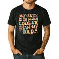 Retro Groovy My Aunt Is So Much Cooler Than My Dad Kid Niece Men's Casual T-Shirt Black