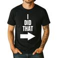 I Did That Shirt Pregnant Dad T-Shirt Men's Casual T-Shirt Black