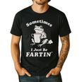 Sometimes I Just Be Farting Dad Husband Boyfriend Men's Casual T-Shirt Black Sometimes I Just Be Farting Dad Husband Boyfriend Men's Casual T-Shirt Black