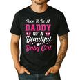 Soon To Be A Daddy Of A Beautiful Baby Girl Baby Shower Men's Casual T-Shirt Black Soon To Be A Daddy Of A Beautiful Baby Girl Baby Shower Men's Casual T-Shirt Black