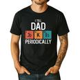 I Tell Dad Jokes Periodically Fathers Day Chemical Men's Casual T-Shirt Black I Tell Dad Jokes Periodically Fathers Day Chemical Men's Casual T-Shirt Black