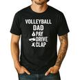 Volleyball Dad Pay Drive Clap Dad Of A Volleyball Player Dad Men's Casual T-Shirt Black