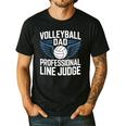 Volleyball Dad Professional Line Judge Volleyball Father Men's Casual T-Shirt Black
