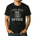 I Will Be In My Office Tractor Driver Farmer Dad Farming Small Men's Casual T-Shirt Black I Will Be In My Office Tractor Driver Farmer Dad Farming Small Men's Casual T-Shirt Black