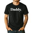 The Word Daddy A That Says Daddy Men's Casual T-Shirt Black