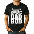 I Would Workout But I Like This Dad Bod s Men's Casual T-Shirt Black