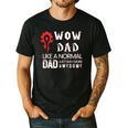 WOW Dad Like a Normal Dad Way More Awesome Tee T-Shirt Men's Casual T-Shirt Black