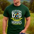 Autism Dad Some People Look Up To Their Heroes Autism Men's Casual T-Shirt Forest