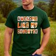 Awesome Like My Daughter For Men Dad Fathers Day Men's Casual T-Shirt Forest