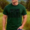 Awesome Like My Daughter Shirt Men Dad Fathers Day Men's Casual T-Shirt Forest
