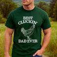 Best Cluckin' Dad Ever Father's Day Chicken Farm Shirt Men's Casual T-Shirt Forest