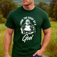 I Have The Body Of A God Buddha Fat Guy And Dad BOD Men's Casual T-Shirt Forest