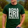 Bona Fide Pater Familias Best Dad Father's Day Shirt Men's Casual T-Shirt Forest