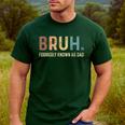 Bruh Formerly Known As Dad Men's Casual T-Shirt Forest Bruh Formerly Known As Dad Men's Casual T-Shirt Forest