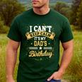 I Can't Keep Calm It's My Dad Birthday Men's Casual T-Shirt Forest