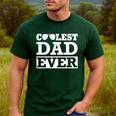 Coolest Dad Ever Coolest Dad Around World's Coolest Dad Men's Casual T-Shirt Forest