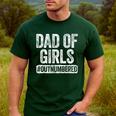 Dad Of Girls Outnumbered Shirt Men Daddy Fathers Day Men's Casual T-Shirt Forest