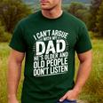 Dad Jokes Can't Argue With My Dad He's Old Retro Humor Men's Casual T-Shirt Forest
