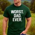 Dad Shirt – Worst Dad Ever Joke Tee Men's Casual T-Shirt Forest