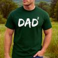 Dad Squared Shirt Father Of Two Kids Daddy Again Shirt Men's Casual T-Shirt Forest
