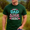 My Dad Is My Superhero Best Dad Father's Day Cool Kids Men's Casual T-Shirt Forest