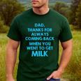 Dad Thanks For Always Coming Back When You Went To Get Milk Men's Casual T-Shirt Forest Dad Thanks For Always Coming Back When You Went To Get Milk Men's Casual T-Shirt Forest