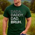 Dada Daddy Dad Bruh Husband Dad Father's Day Men's Casual T-Shirt Forest