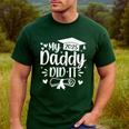 My Daddy Did It 2025 Graduation Graduated Proud Dad Men's Casual T-Shirt Forest