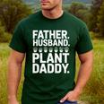 Daddy Quote Plant Dad Father Husband Plant Daddy Men's Casual T-Shirt Forest
