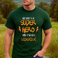 My Dads a Superhero Shirt Cool Kids T Shirt Men's Casual T-Shirt Forest