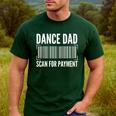 Dance Dad Art For Men Father Dancing Competition Dance Dad Men's Casual T-Shirt Forest
