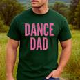 Dance Dad Pink Matching Parents Men's Casual T-Shirt Forest