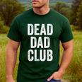 Dead Dad Club Vintage Saying Men's Casual T-Shirt Forest