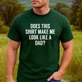 Does This Make Me Look Like A Dad Dad To Be Men's Casual T-Shirt Forest